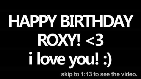 Happy Birthday Roxy D Youtube