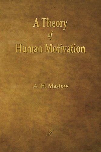 A Theory Of Human Motivation Maslow A H 9781603865791 AbeBooks