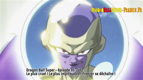 Dragon Ball Super Épisode 95 Diffusion Française Dragon Ball Super
