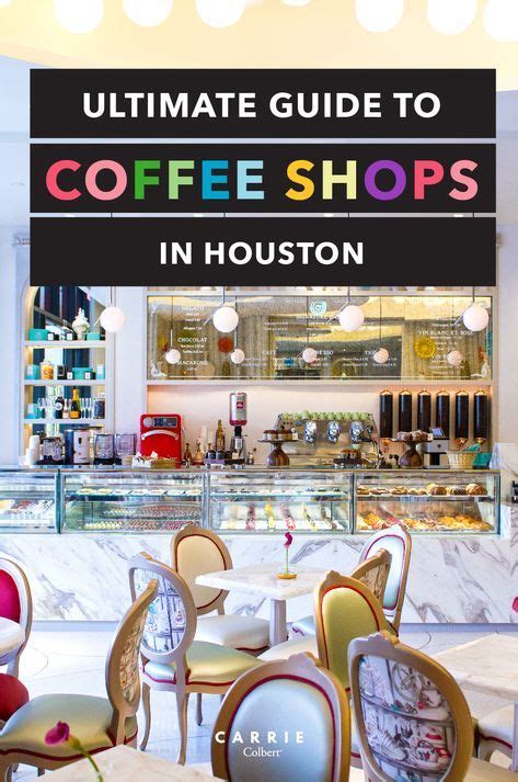 A Guide To Houstons Best Coffee Shops Carrie Colbert Houston