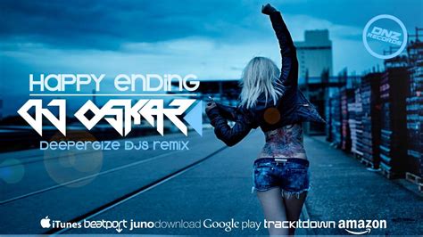 DNZ200 DJ OSKAR HAPPY ENDING DEEPERGIZE DJS REMIX Official Video