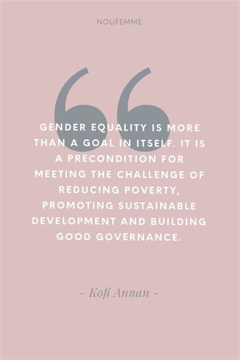 Kofi Annan Quote On Gender Equality What Is Gender Equality Gender