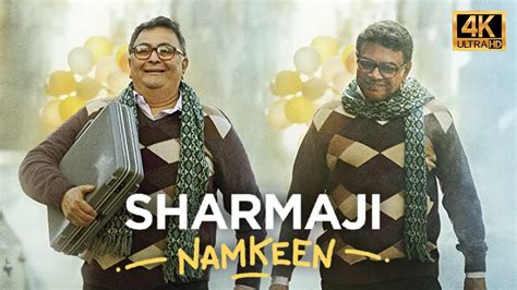 Sharmaji Namkeen Hindi Full Movie Starring Rishi Kapoor Paresh Rawal Juhi Chawla