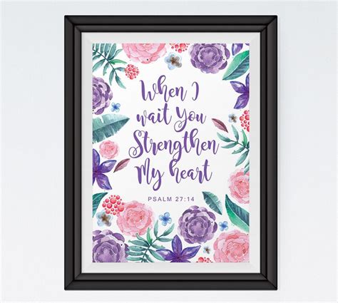 You Strengthen My Heart Psalm 2714 Floral Print Bible Verse Wall Art