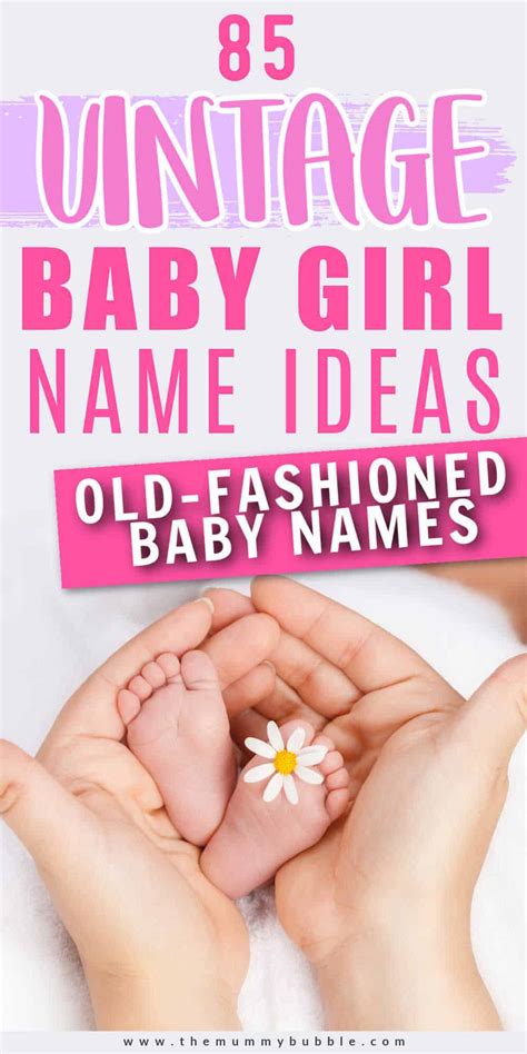 Pretty Old Fashioned Vintage Baby Girl Names The Mummy Bubble