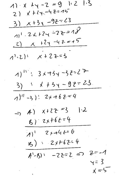 Dazu werden jeweils die x, y und z angaben untereinander geschrieben. Lineares Gleichungssystem lösen: x+y-z = 9, x+2y-4z =15 ...