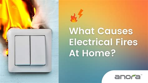 What Causes Electrical Fires At Home