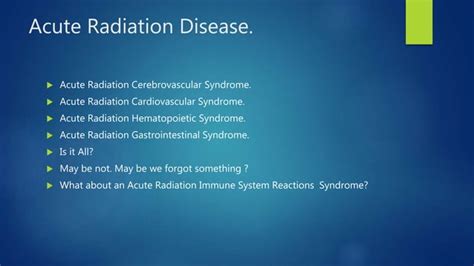 Acute Radiation Disease How Many Acute Radiation Syndromes Ppt