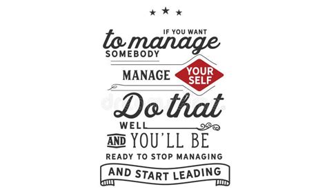 If You Want To Manage Somebody Manage Yourself Stock Vector