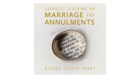 Catholic Teaching On Marriage And Annulments By Bishop Joseph Perry Formed