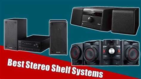 Stereo Shelf Systems 5 Best Stereo Shelf Systems Reviews Youtube