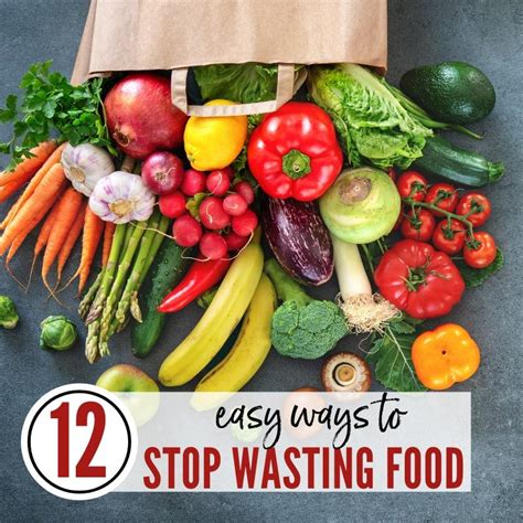 12 Easy Ways To Stop Wasting Food At Home A Reinvented Mom