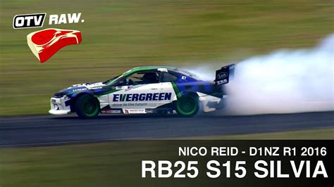 Raw Nico Reid Rb25 Nissan S15 D1nz Drifting Manfeild 2015 Youtube