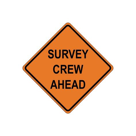48″ Survey Crew Ahead Sign Natcap