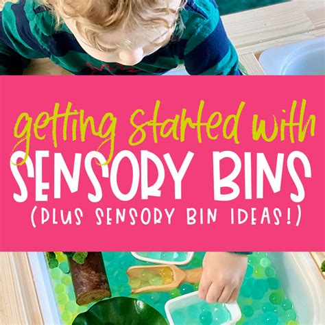 Sensory Bins Ideas And How To Get Started Messy Little Monster