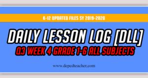 Daily Lesson Log DLL Q3 Week 4 Grade 1 6 All Subjects DepEd Teacher
