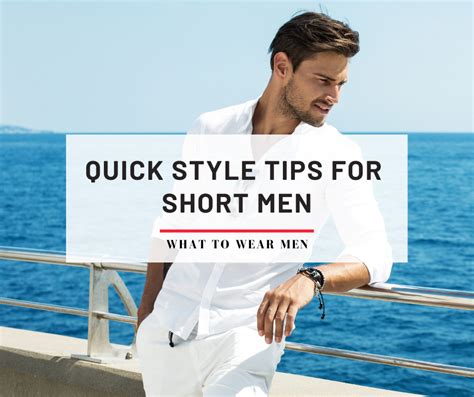 15 Quick Style Tips For Short Men To Look Taller What To Wear Men