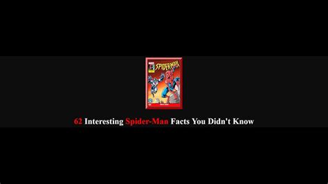62 Interesting Spider Man Facts You Didnt Know Youtube