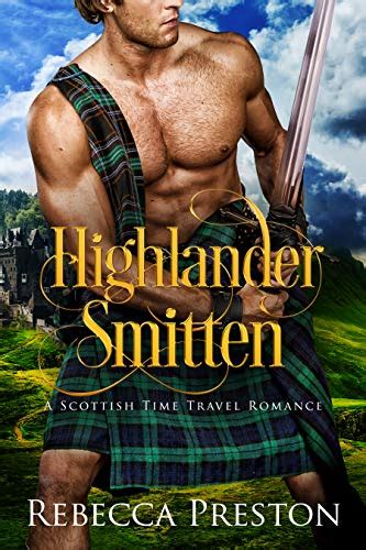 Download Free Highlander Smitten A Scottish Time Travel Romance