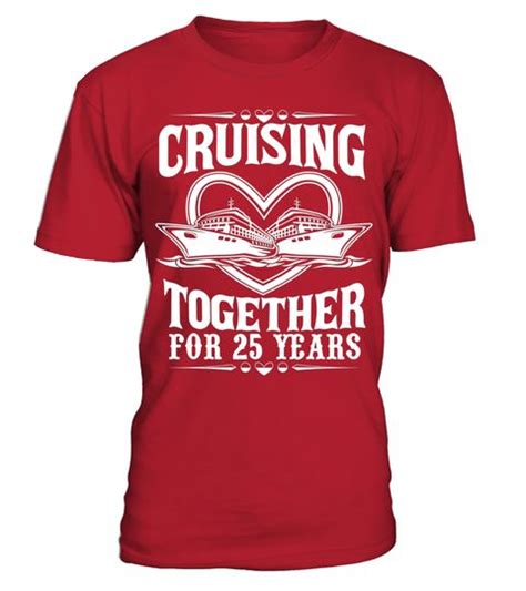 Cruising T Shirt For Husbandwife 25th Wedding Anniversary T Shirt
