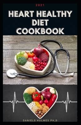 The worst soda on the fountain for sodium is a small dr. 2021 Heart Healthy Diet Cookbook : Daniels Holmes Ph D ...