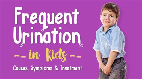 Frequent Urination In Children Causes Symptoms And Treatment Youtube