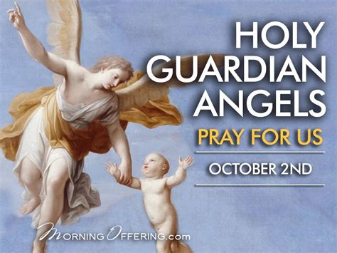 Feast Day Of Guardian Angel Guardian Angels Catholic Angels Bible