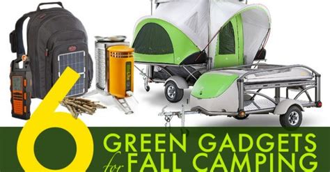 Top 6 Green Gadgets For Camping In Fall 2012 Inhabitat Green Design