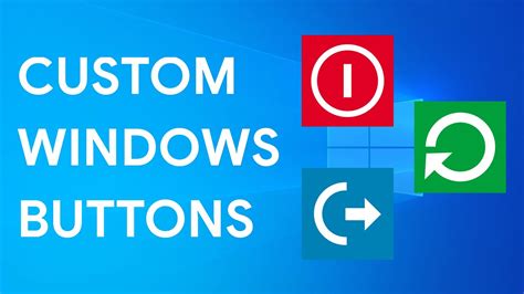 How To Make Custom Shutdown Restart And Logoff Buttons Windows 10