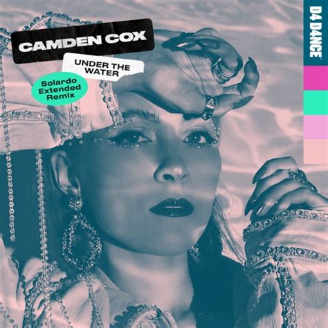 Camden Cox Under The Water Solardo Remix D4 D4nce Dance Rebels