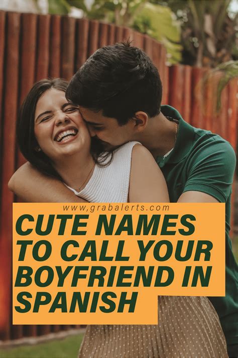 Cute Names To Call Your Boyfriend In Spanish Amazing