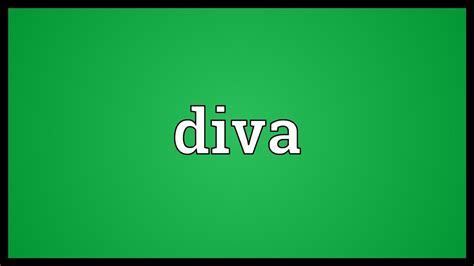 Diva Meaning Youtube