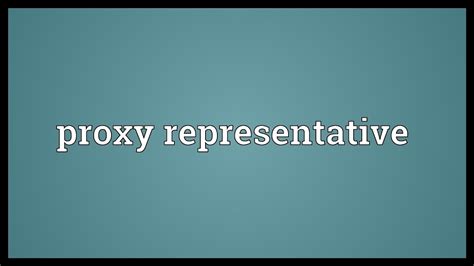 Proxy representative Meaning - YouTube