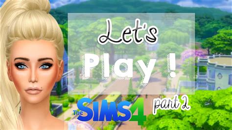 Sims 4 Lets Play Part 2 Youtube