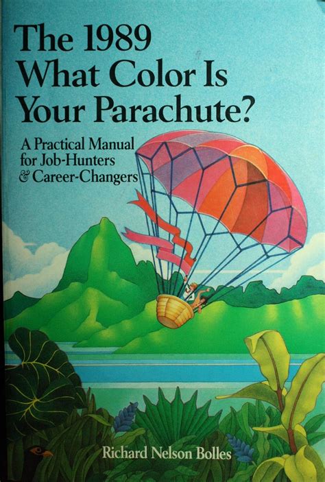 What Color Is Your Parachute 1989 A Practical Manual For Job Hunters