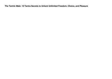 Ebook PDF The Tantric Male 10 Tantra Secrets To Unlock Unlimited