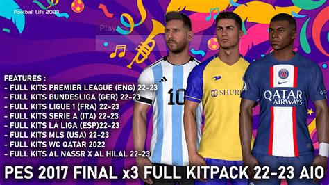 Pes 2017 Final X3 Full Kitpack Season 22 23 Aio Youtube