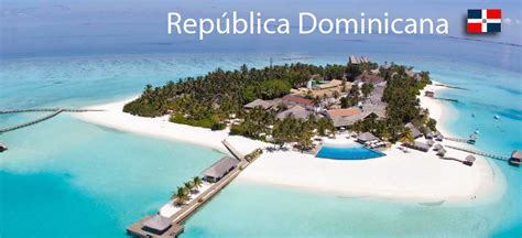 Requisitos Para Viajar A República Dominicana Pregón Latino