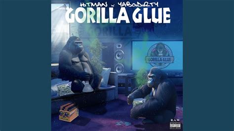 Gorilla Glue Feat Yaboidirty Youtube