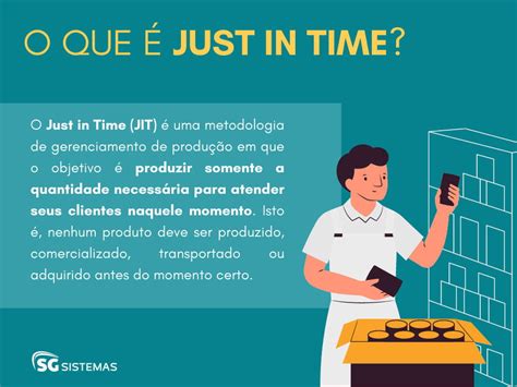 Qual O Principal Objetivo Do Just In Time