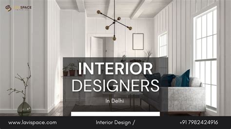 Best Interior Designer In Delhi For Your Home Lavispace