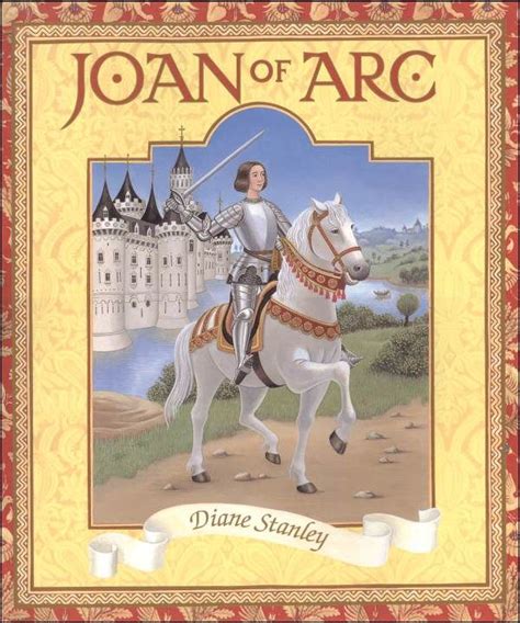 Joan Of Arc Joan Of Arc Joan History