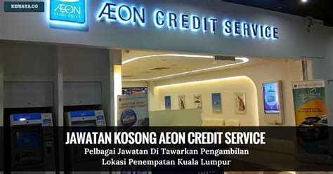 Berikut adalah kerja kosong kerajaan yang ditawarkan. Jawatan Kosong Terkini AEON Credit Service (M) Bhd • Kerja ...