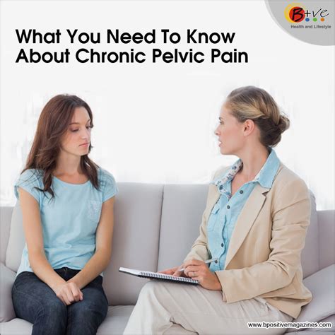 What You Need To Know About Chronic Pelvic Pain Online Health Magazine