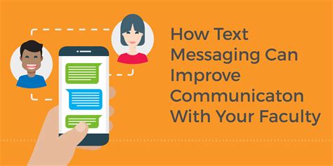 How Text Messaging Can Improve Communication With Your Faculty