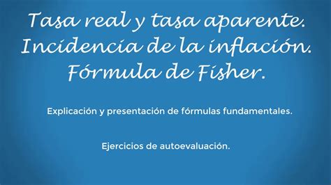 Tasa Real Y Aparente Inflaci N F Rmula De Fisher Presentaci N De