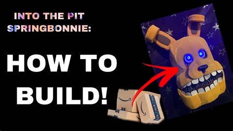 Into The Pit Springbonnie Cosplay How To Build Fnaf Itp Pittrap