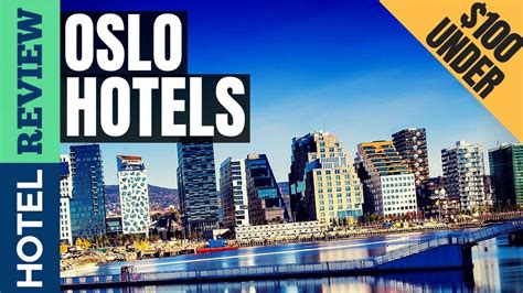 Oslo Hotels Best Hotels In Oslo Under 100 ข้อมูลที่อัปเดตใหม่