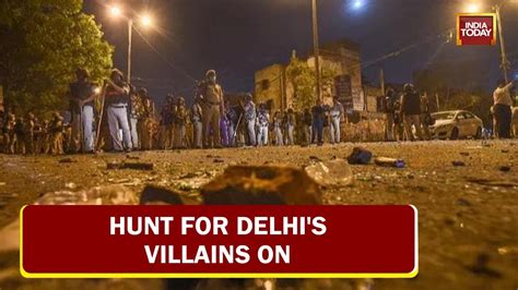 Delhi Riots Probe Hunt For Delhis Villains On Amit Shah Gives Strict