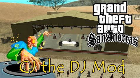 Gta San Andreas Mod Do Cj The Dj Mod Youtube